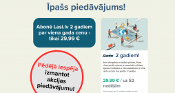 Īpašais piedāvājums: Abonē "Lasi.lv" uz 2 gadiem par viena gada cenu.