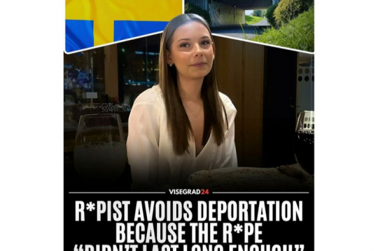 Fotokolāžā no portāla "Visegrad24" teksts: "Izvarotājs izvairās no izsūtīšanas, jo izvarošana "nav notikusi pietiekami ilgi"."