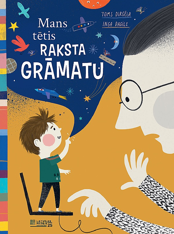 Toms Dirgēla. "Mans tētis raksta grāmatu".