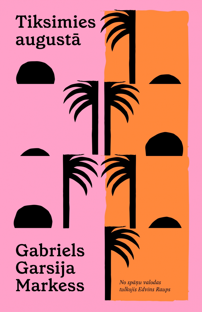 Gabriels Gasrija Markess "Tiksimies augustā".