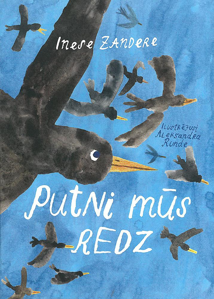 Inese Zandere, "Putni mūs redz".