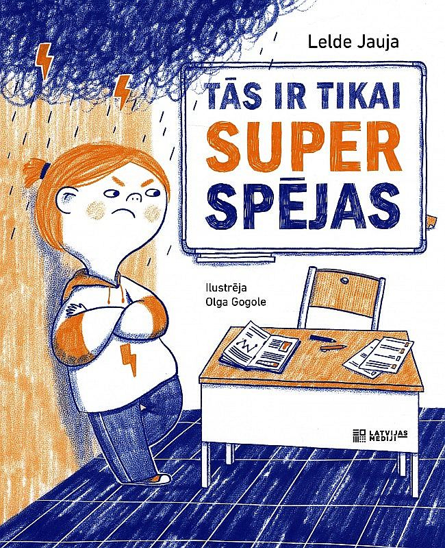 Lelde Jauja, "Tās ir tikai superspējas".