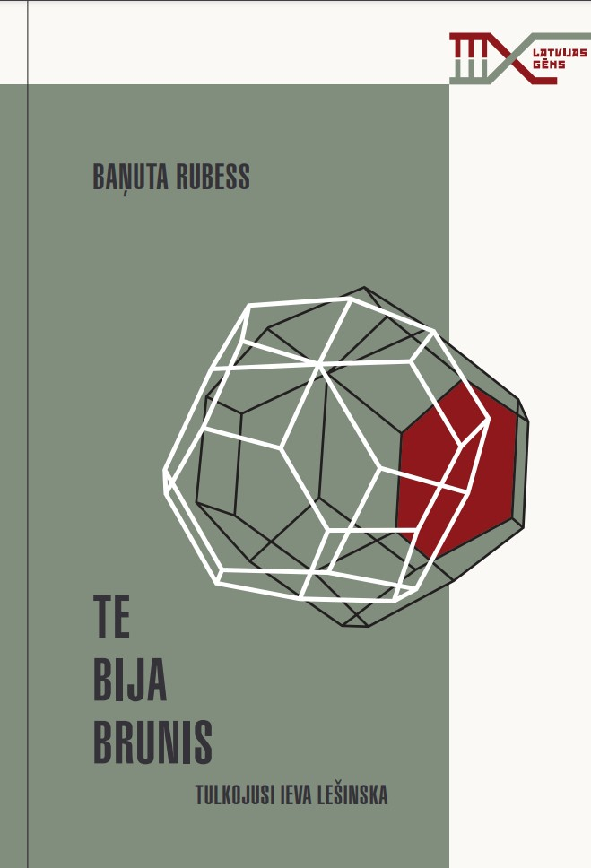 Baņutas Rubess dokumentālais romāns "Te bija Brunis".