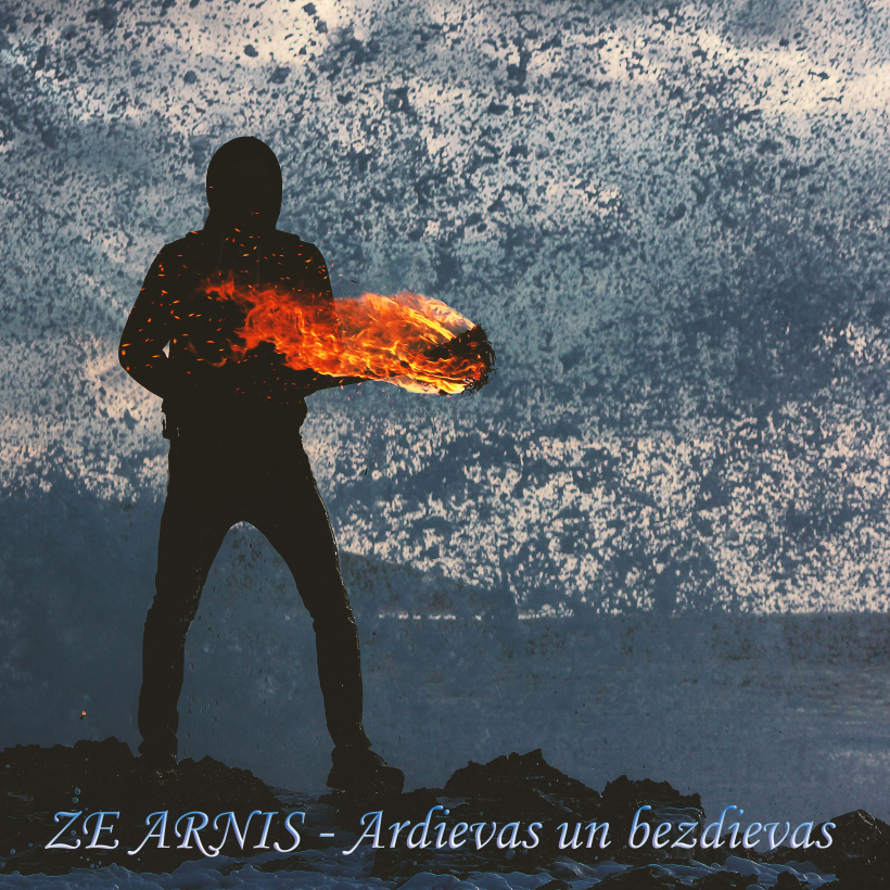 ZE ARNIS "Ardievas un bezdievas".