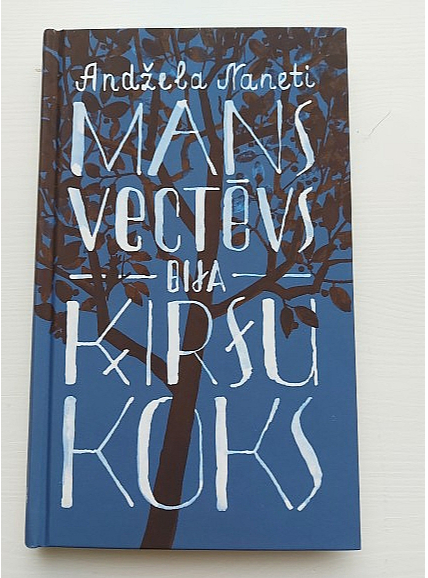 Andžela Naneti, "Mans vectēvs bija ķiršu koks".