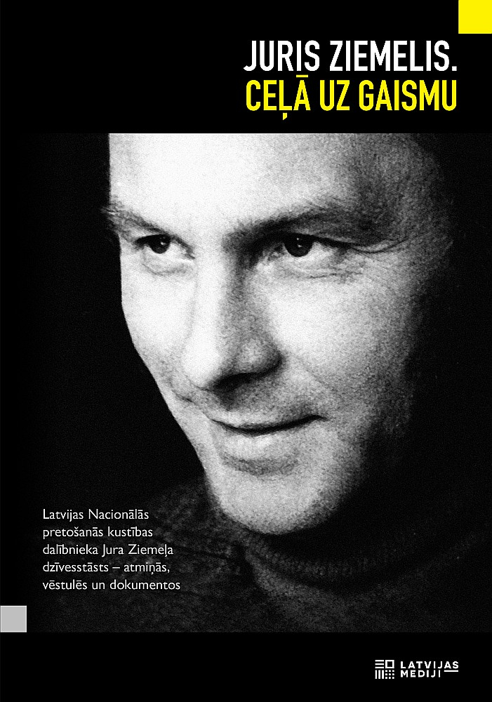 "Juris Ziemelis, Ceļā uz gaismu".