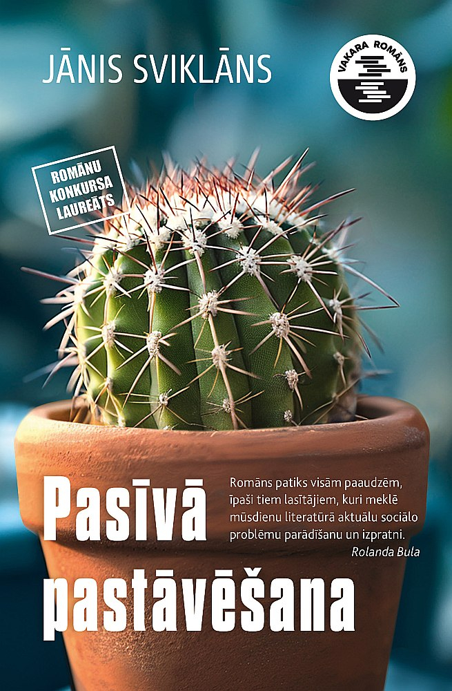 Jānis Sviklāns, "Pasīvā pastāvēšana".