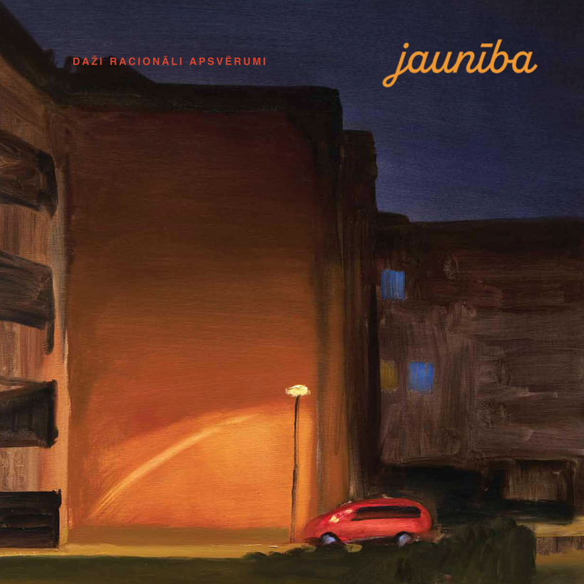 Jaunība "Daži racionāli apsvērumi".