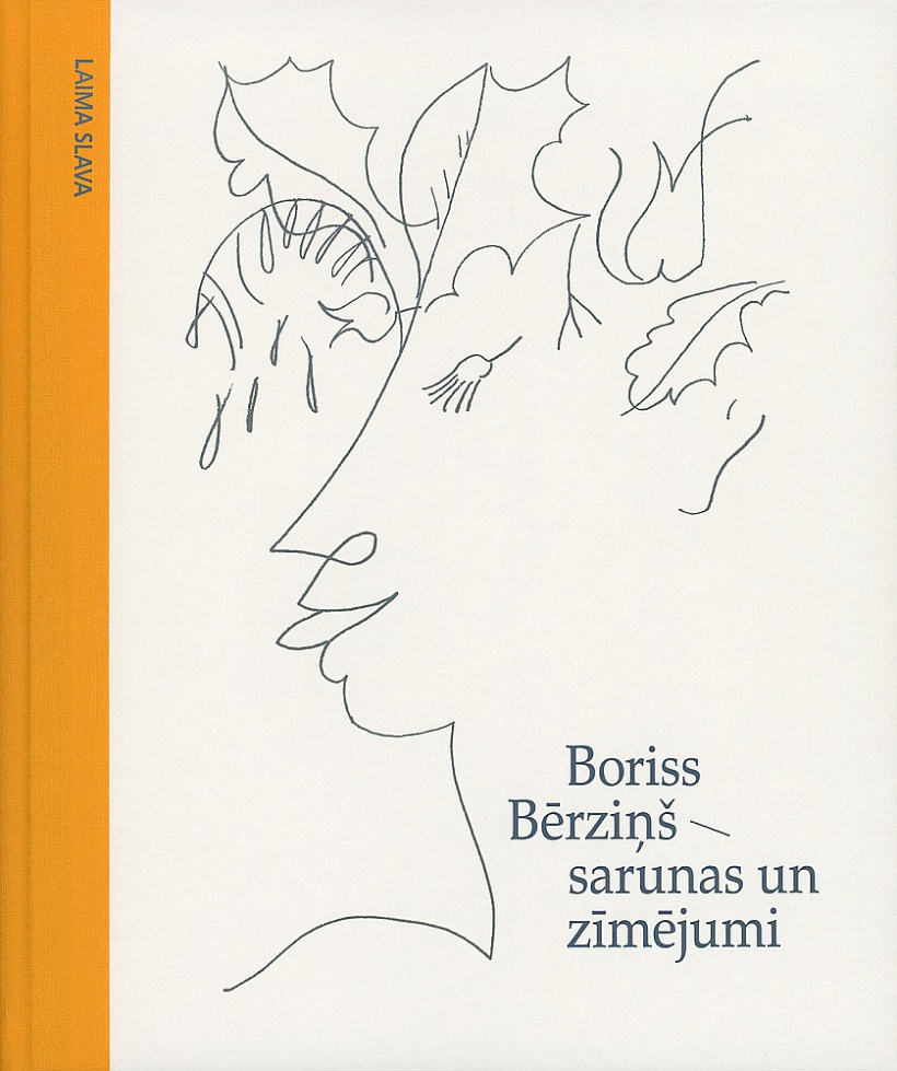 "Boriss Bērziņš. Sarunas un zīmējumi". 