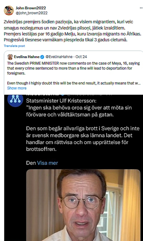 Sociālajā tīklā tiek citēts Zviedrijas premjers Ulfs Kristersons, kurš uzstāj, ka "visiem migrantiem, kuri veic smagus noziegumus un nav Zviedrijas pilsoņi, jātiek izraidītiem".