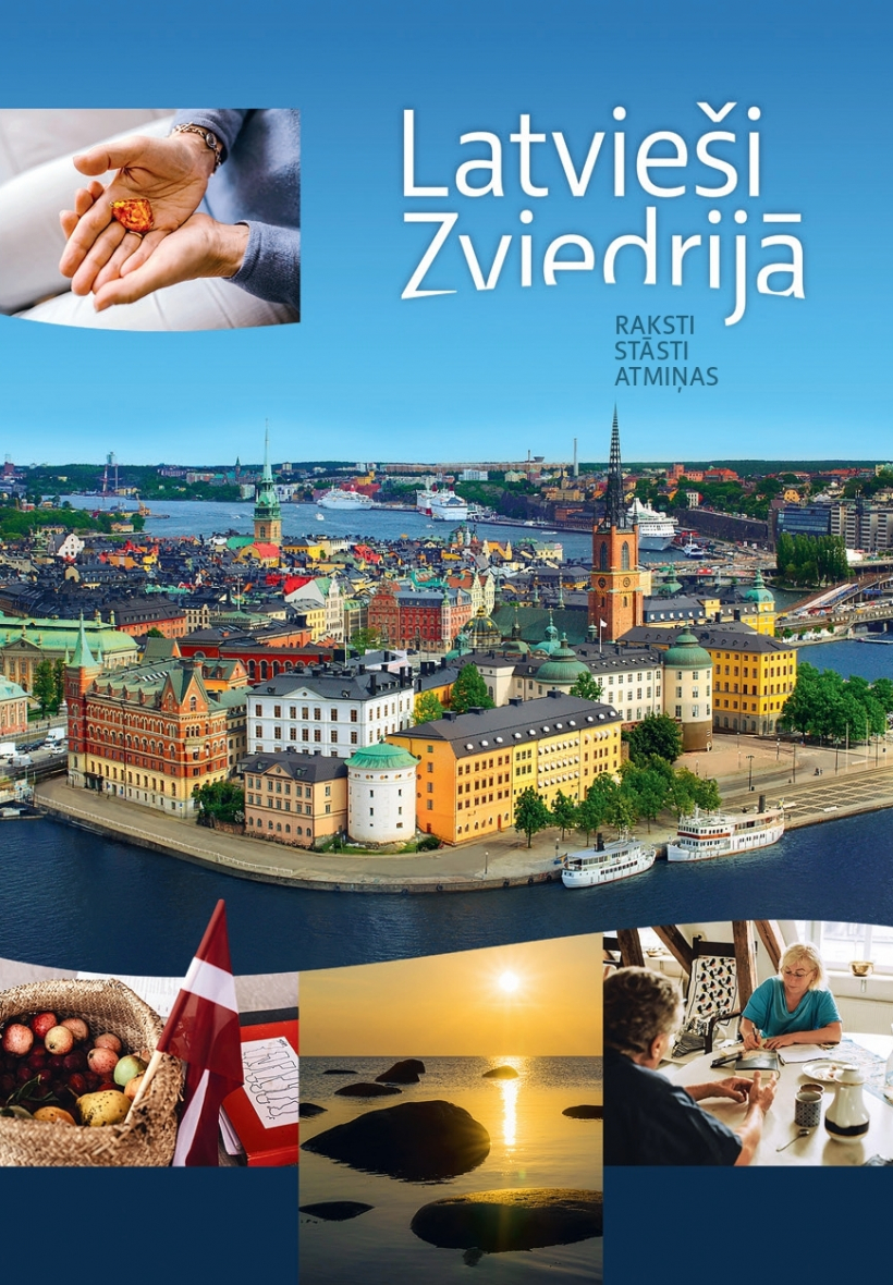 "Latvieši Zviedrijā. Raksti, stāsti, atmiņas".