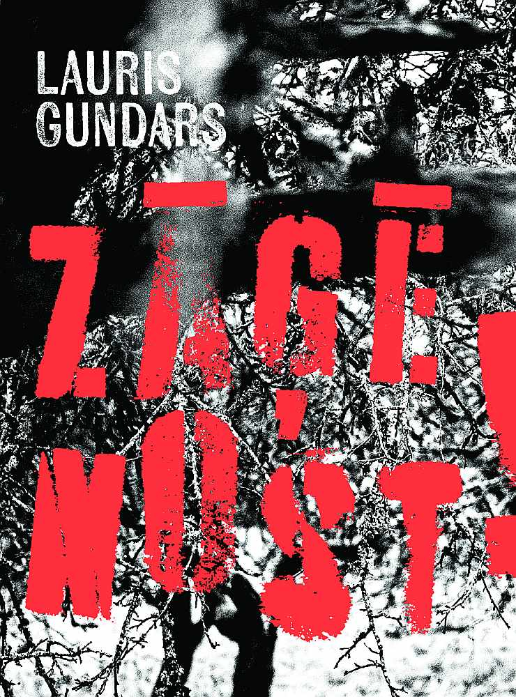 Lauris Gundars, "Zāģē nost". 