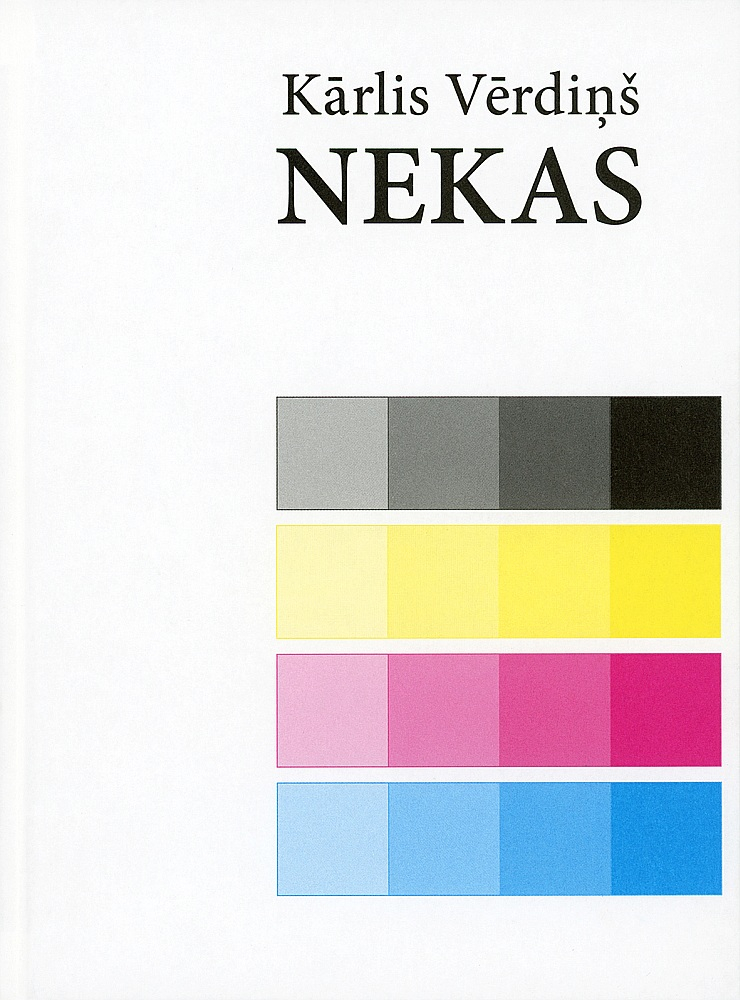 Kārlis Vērdiņš, "Nekas". 