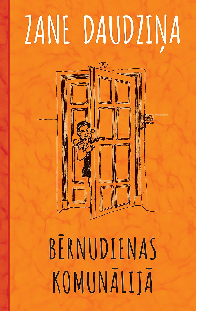 Zane Daudziņa, "Bērnudienas komunālijā". "Zvaigzne ABC".