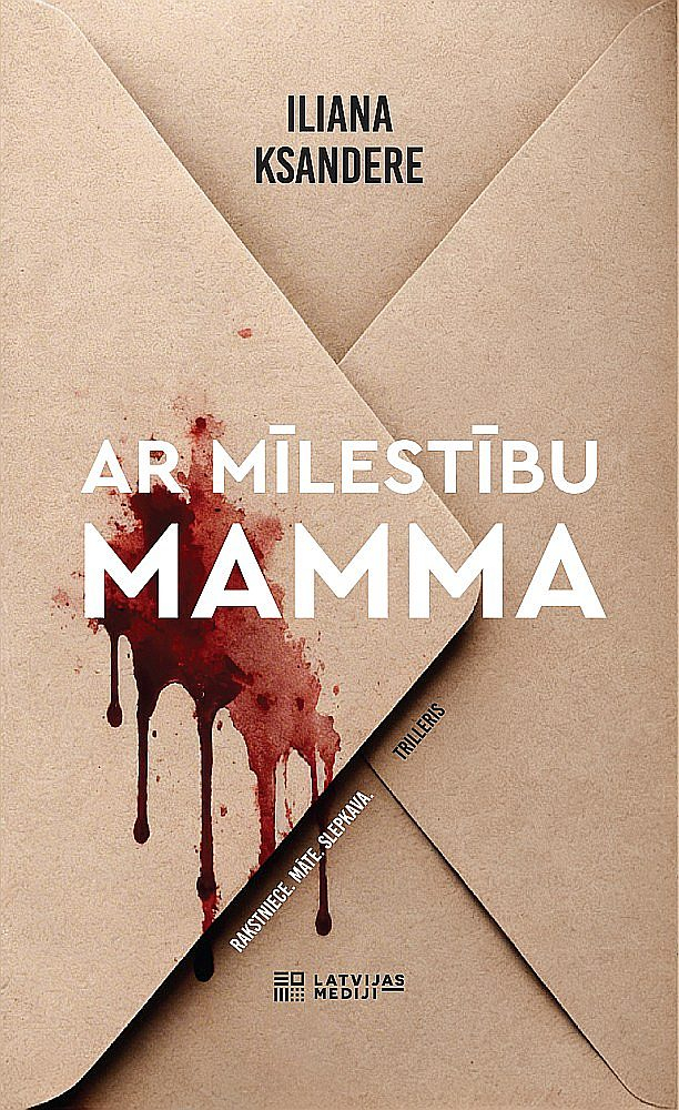 Iliana Ksandere, "Ar mīlestību mamma".