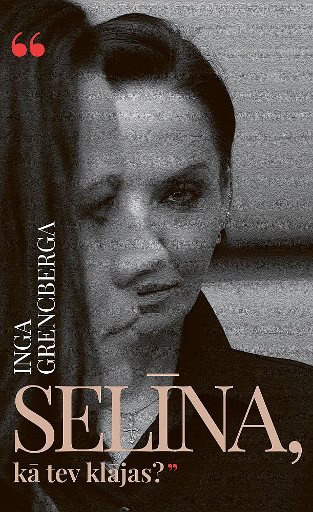Inga Grencberga, "Selīna, kā tev klājas?"