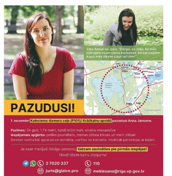 Pazudušās Annas Jansones tuvinieki izplatījuši arī plakātus ar aicinājumiem iedzīvotājiem informēt, ja viņu rīcībā ir kādas ziņas.