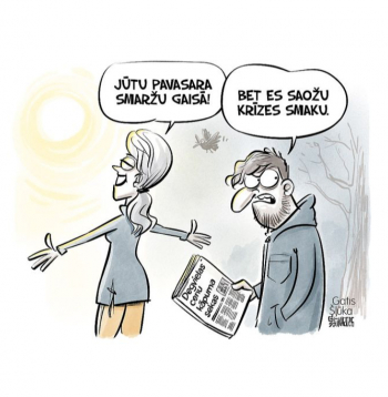 Zīmē Gatis Šļūka. Saožu krīzes smaku!