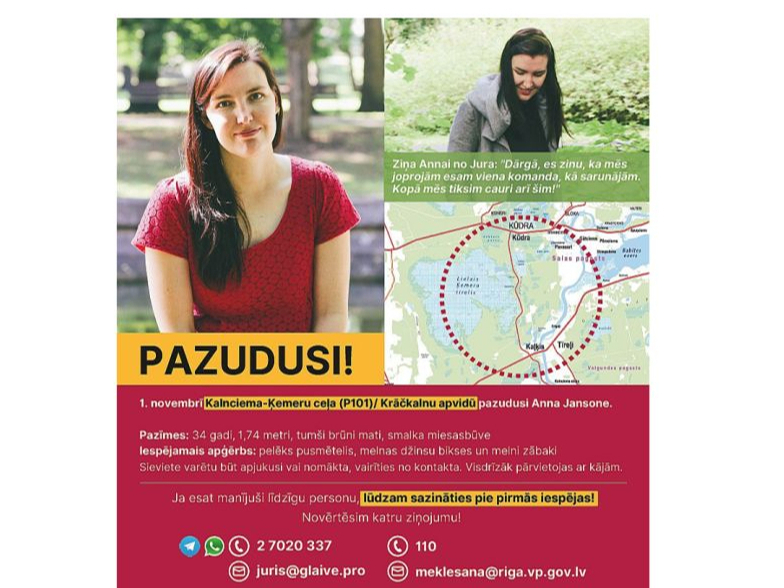 Pazudušās Annas Jansones tuvinieki izplatījuši arī plakātus ar aicinājumiem iedzīvotājiem informēt, ja viņu rīcībā ir kādas ziņas.