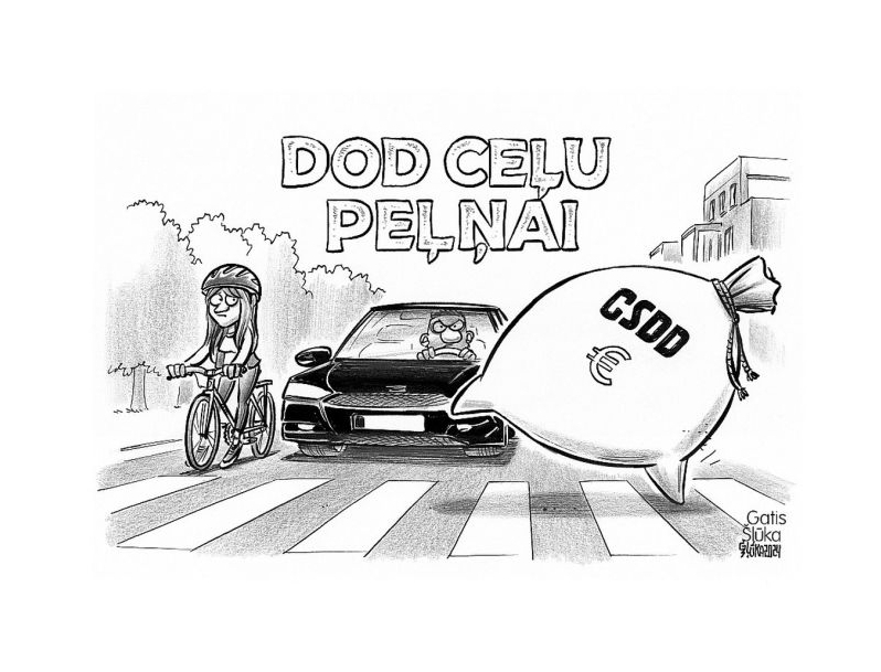 Zīmē Gatis Šļūka. Dod ceļu peļņai!