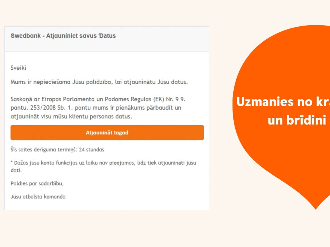 Swedbank vārdā izplatīta krāpniecība. Vai arī tu esi saņēmis šo bīstamo e-pastu?