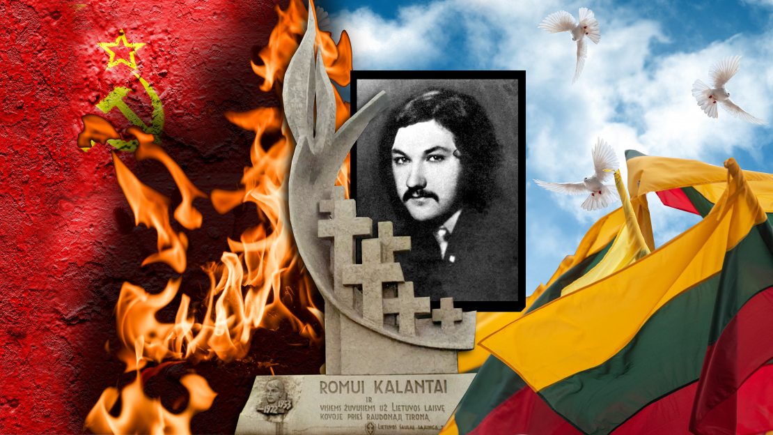Ar saukli "Brīvību Lietuvai" 1972. gada 14. maijā 19 gadus vecais lietuvietis Roms Kalanta aplējās ar benzīnu un aizdedzinājās. 