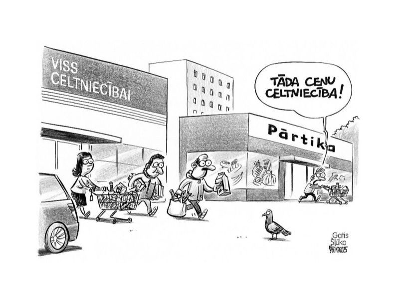 Zīmē Gatis Šļūka. Tāda cenu celtniecība!
