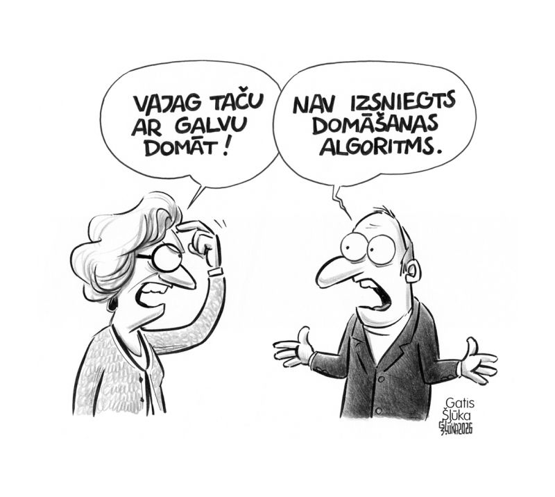 Zīmē Gatis Šļūka. Nav izsniegts domāšanas algoritms!