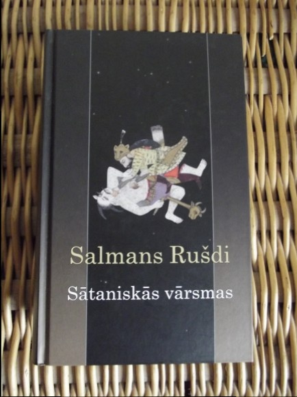 Salmans Rušdi "Sātaniskās vārsmas". Salmans Rušdi "Sātaniskās vārsmas".
