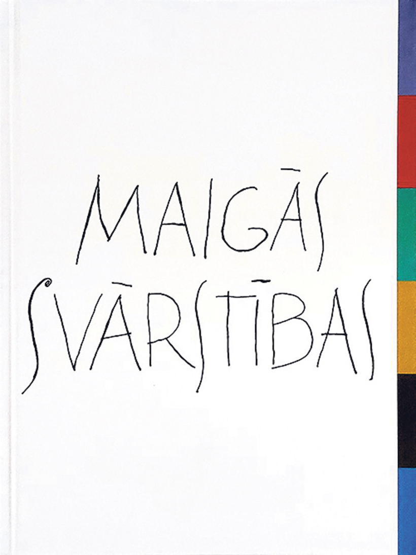 "Maigās svārstības". "Maigās svārstības".