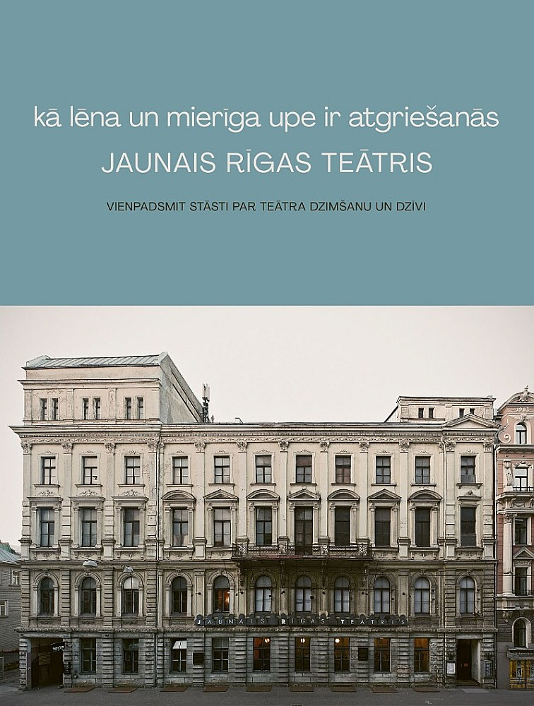 "Kā lēna un mierīga upe ir atgriešanās". Autori: Alvis Hermanis, Elita Kļaviņa, Kaspars Znotiņš, Guna Zariņa, Gundars Āboliņš, Vilis Daudziņš, Baiba Broka, Andris Keišs, Sandra Kļaviņa, valdes locekle Gundega Palma un ārējo sakaru daļas vadītāja Elīna Adamaite. Grāmatas māksliniece Kristīne Jurjāne. Korektore Guna Kalniņa. Izdevējs: Jaunais Rīgas teātris.