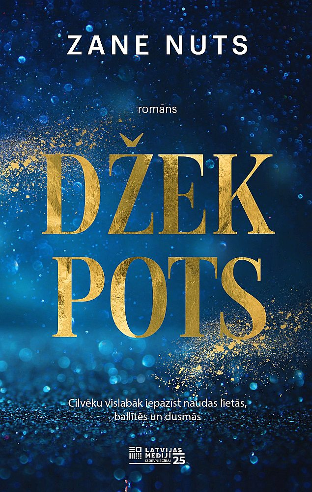 Zane Nuts, "Džekpots".