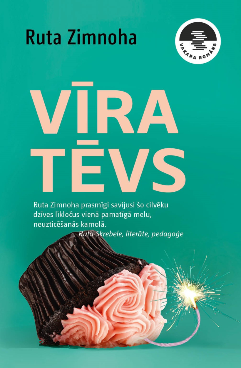 Rutas Zimnohas romāns “Vīratēvs”.