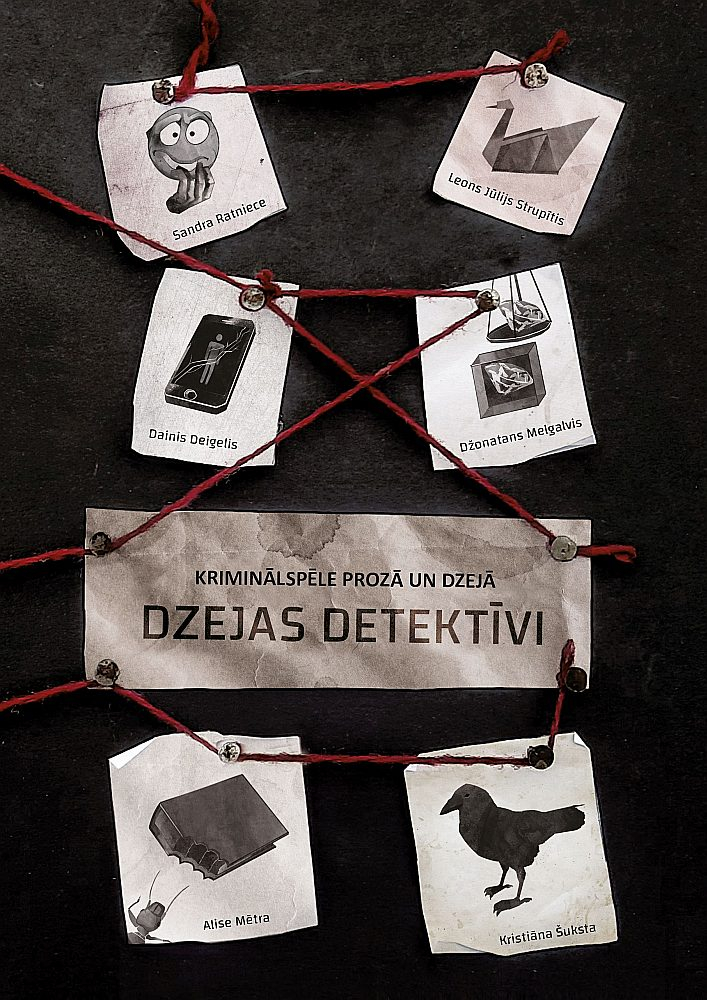 "Kriminālspēle prozā un dzejā. Dzejas detektīvi". "Dienas Grāmata". "Kriminālspēle prozā un dzejā. Dzejas detektīvi". "Dienas Grāmata".