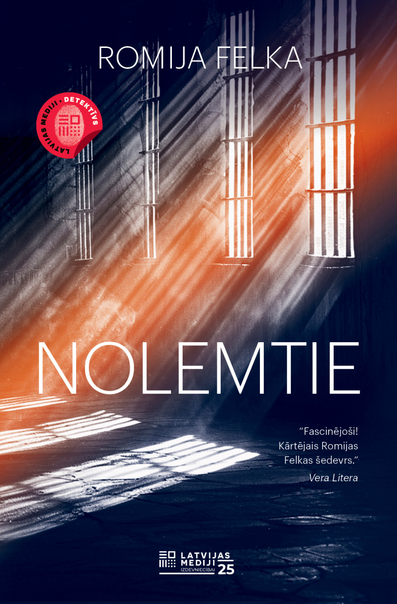 Romijas Felkas detektīvromāns "Nolemtie". Romijas Felkas detektīvromāns "Nolemtie".