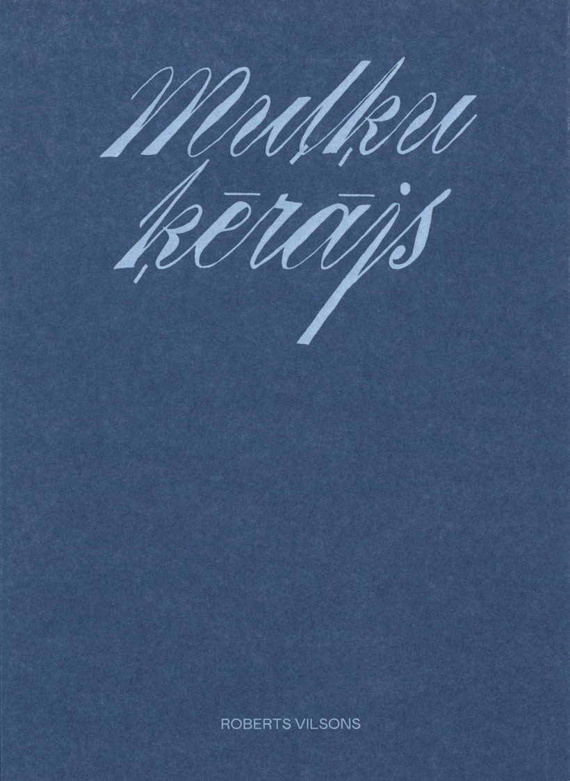 Roberts Vilsons, "Muļķu ķērājs". Roberts Vilsons, "Muļķu ķērājs".