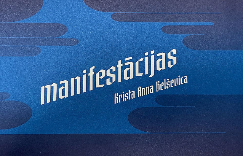 Krista Anna Belševica, "manifestācijas". Krista Anna Belševica, "manifestācijas".