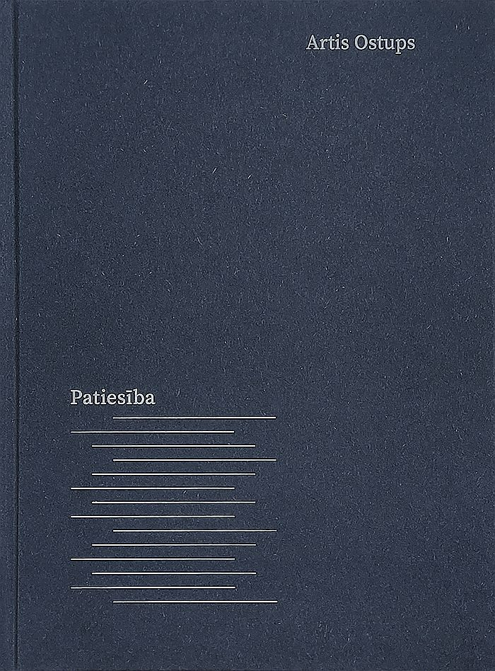 Artis Ostups, "Patiesība". Artis Ostups, "Patiesība".