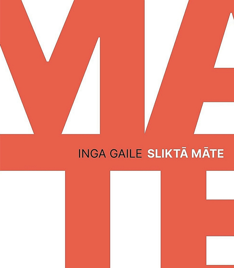Inga Gaile, "Sliktā māte".