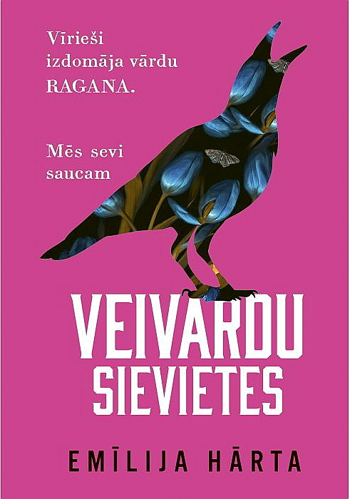Emīlija Hārta, "Veivardu sievietes". Emīlija Hārta, "Veivardu sievietes".