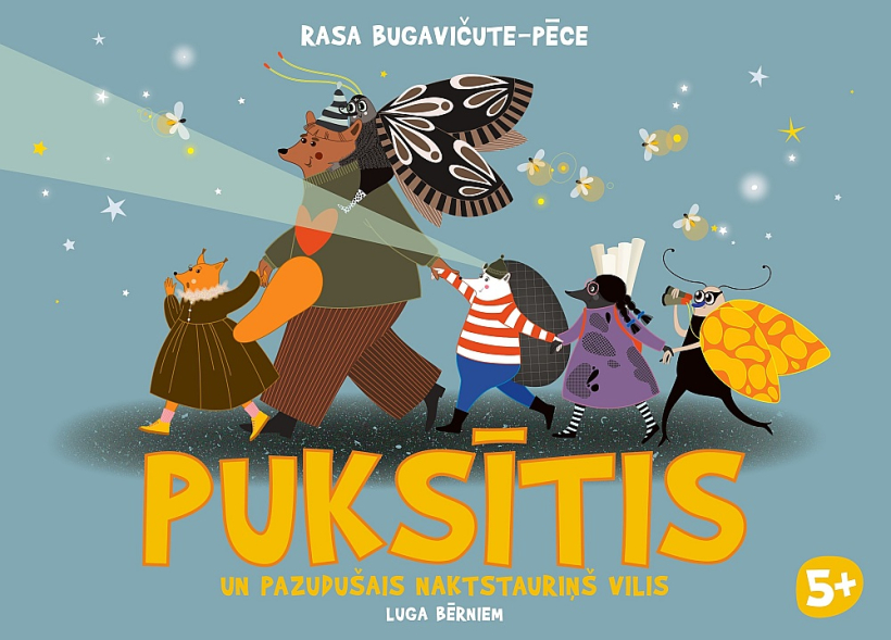 Rasa Bugavičute-Pēce, "Puksītis un pazudušais naktstauriņš Vilis". Rasa Bugavičute-Pēce, "Puksītis un pazudušais naktstauriņš Vilis".