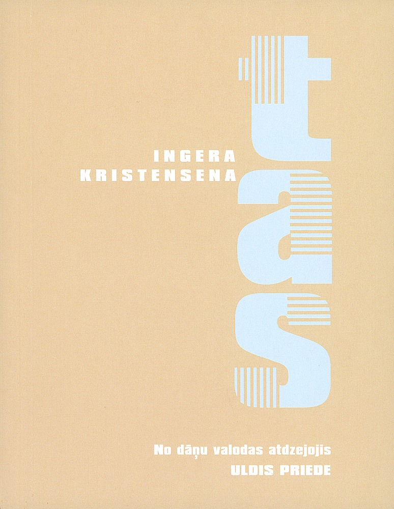 Ingera Kristensena, "Tas". Ingera Kristensena, "Tas".