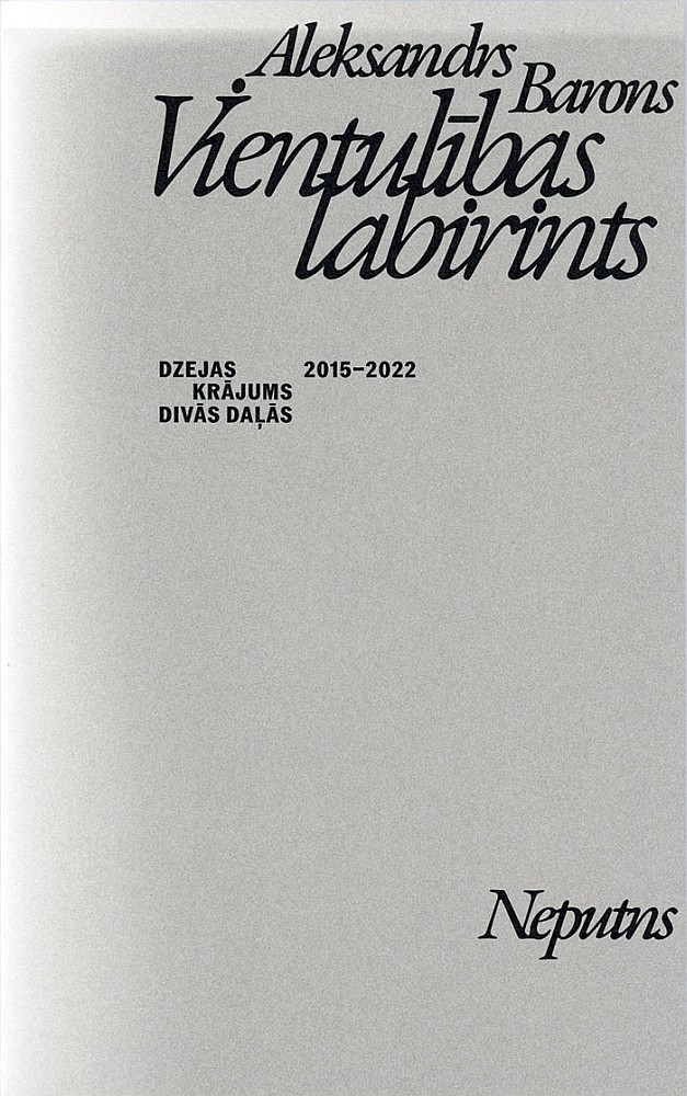 Aleksandrs Barons, "Vientulības labirints". Aleksandrs Barons, "Vientulības labirints".