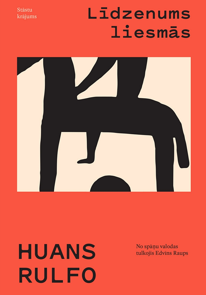 Huans Rulfo, "Līdzenums liesmās". 
