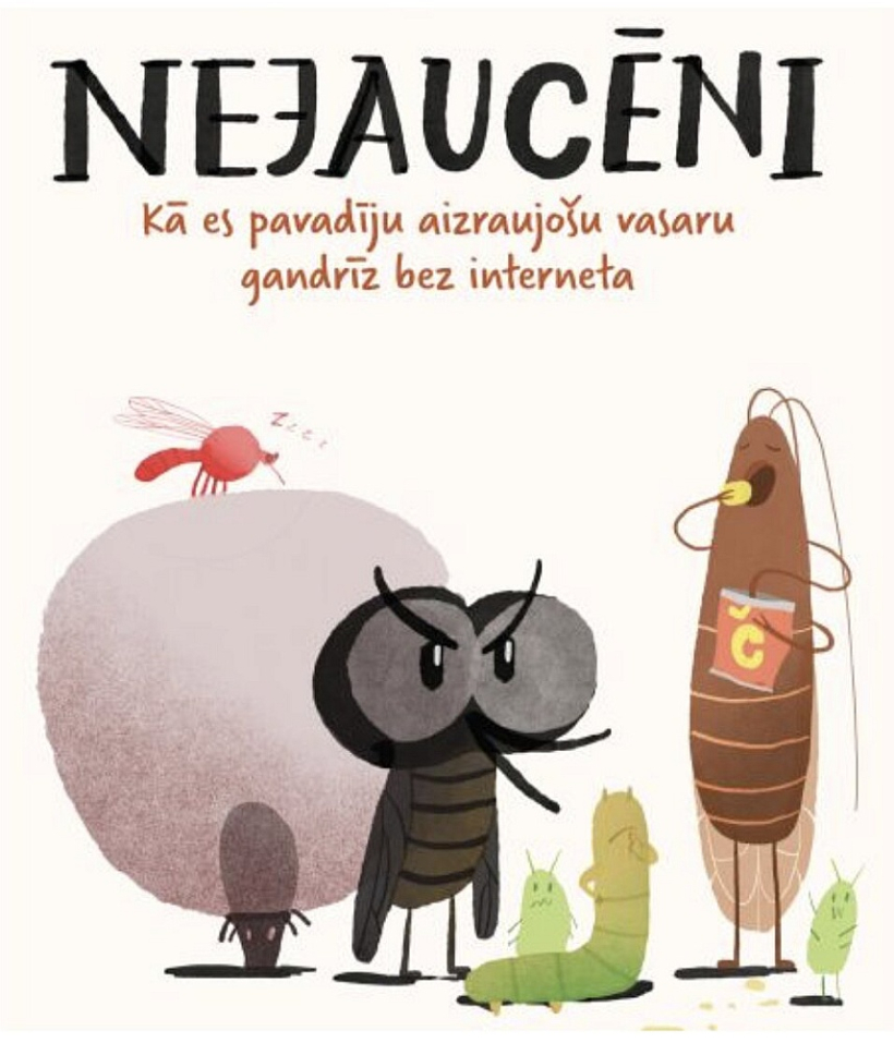Mārīte Tabita Kalniņa, "Nejaucēni. Kā es pavadīju aizraujošu vasaru gandrīz bez interneta". Mārīte Tabita Kalniņa, "Nejaucēni. Kā es pavadīju aizraujošu vasaru gandrīz bez interneta".