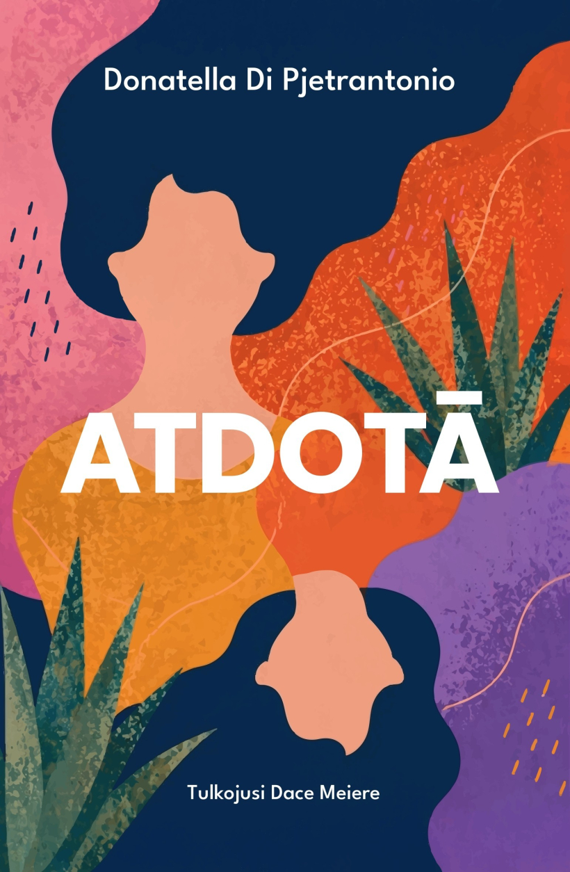 Donatellas di Pjetrantonio romans "Atdotā".