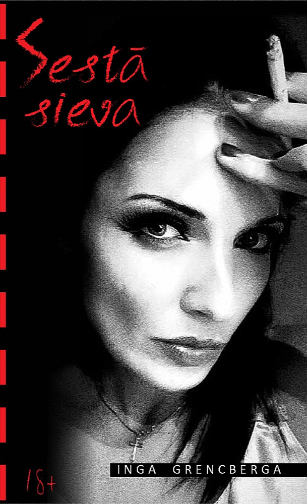 Inga Grencberga. "Sestā sieva". "Zvaigzne ABC". Inga Grencberga. "Sestā sieva". "Zvaigzne ABC".