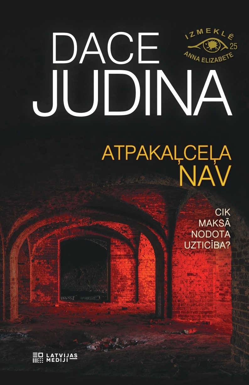 “Atpakaļceļa nav”. “Atpakaļceļa nav”.