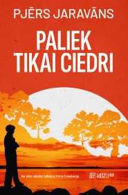 Pjērs Jaravāns (Pierre Jarawan) "Paliek tikai ciedri".