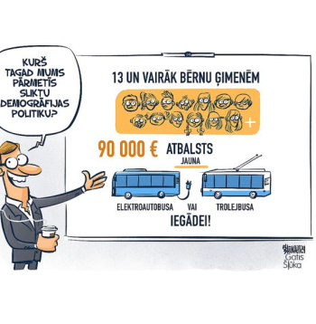 Zīmē Gatis Šļūka. Kurš pārmetīs sliktu demogrāfijas politiku?